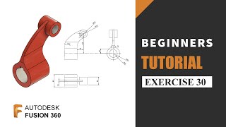 Autodesk Fusion 360 Tutorial for Beginners  Exercise 30  Learn the basics of designing [upl. by Aihsekal]