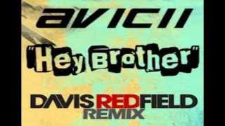 Avicii  Hey Brother Davis Redfield Remix [upl. by Edalb]