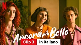 Ancora più bello Clip 3  Trailer in italiano  Netflix [upl. by Mariand]