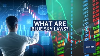 What Are Blue Sky Laws  LawInfo [upl. by Ermin775]