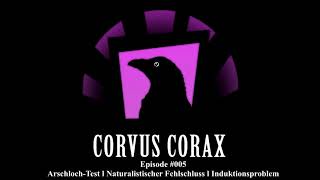 Corvus Corax Podcast 005  Naturalistischer Fehlschluss Ethischer Egoismus amp Induktionsproblem [upl. by Consuela516]