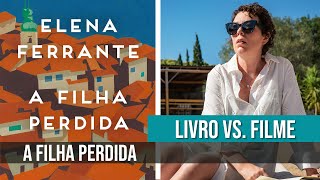 A FILHA PERDIDA LIVRO vs FILME  OSCARS 2022 [upl. by Goldarina]