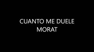 Morat  Cuanto Me Duele Lyrics [upl. by Meave]