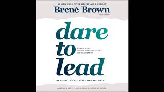 Dare to Lead Brave Work Tough Conversations Whole Hearts by Brené Brown Audiobook Excerpt [upl. by Bruno]