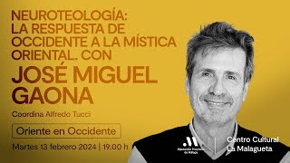 Neuroteología La respuesta de Occidente a la mística Oriental Con José Miguel Gaona [upl. by Eannaj748]