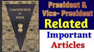 President amp VicePressident Related Important Articles।Important Articles of the Indian Constitution [upl. by Karame]