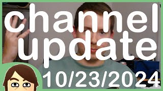 channel update 10232024 [upl. by Bianca]