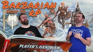 Barbarian How to RP Classes in 5e Dungeons amp Dragons  Web DM [upl. by Ube]