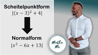 Scheitelpunktform in Normalform umwandeln  Sehr einfach erklärt  Quadratische Funktionen  MatheMo [upl. by Nonac]