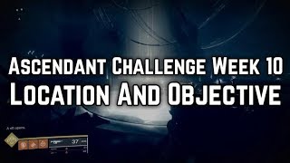 Destiny 2  Ascendant Challenge Week 10 Harbingers Seclude Location amp Objective [upl. by Maryrose]