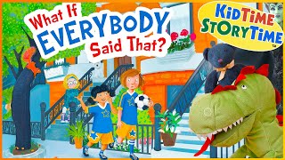 What if EVERYBODY Said THAT  Bullying for kids  SEL read aloud [upl. by Adabel]