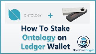 How to Stake Ontology ONT on Ledger Hardware Wallet to Earn ONG 🥩 [upl. by Tshombe710]