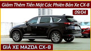 Khuyến mại xe Mazda CX8 đầu tháng 04 Giảm thêm tiền mặt cho các phiên bản xe Mazda CX8 [upl. by Akzseinga]