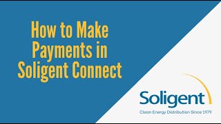 How to Make Payments in Soligent Connect 1080p 241002 [upl. by Aihsram577]