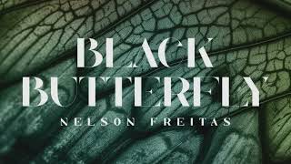 Nelson Freitas  Black Butterfly [upl. by Pozzy]