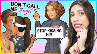 My Mom Caught Me KISSING My Boyfriend SHE GOT SO MAD  DONT CALL ME ANGEL  Episode 5 [upl. by Supple]