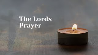 The Lords Prayer [upl. by Aziar13]