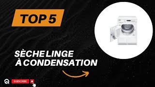 Top 5 Meilleur Sèche Linge à Condensation 2024 [upl. by Yaresed]