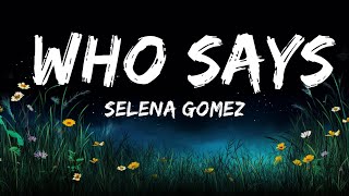 Selena Gomez  Who Says Lyrics  Lyrics Serenade [upl. by Assenaj]