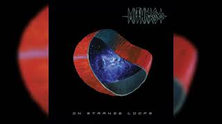 Mithras  quotOn Strange Loopsquot Full album [upl. by Irotal]