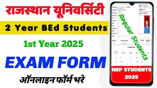 Rajasthan University BEd 1st Year Exam Form kaise bhare 2025  UOR BEd 2 Year Exam Form [upl. by Llirrem]