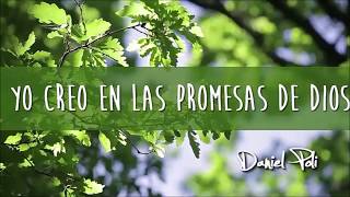 Daniel Poli  Yo Creo en las Promesas de Dios ACORDES [upl. by Melitta144]