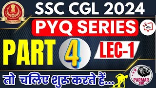 GK FOR SSC CGL 2024  PYQ SERIES PART 4  LEC1  PARMAR SSC [upl. by Suoirred]