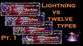 FFBE  Lightnings Tour of Destruction  12Types Trials  Archaeo Stroper Dullahan Death Machine [upl. by Gyatt956]