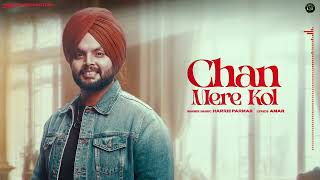 CHAN MERE KOL OFFICIAL VIDEO  HARRIE PARMAR  NEW PUNJABI SONG 2023 TAMANAPRODUCTIONS [upl. by Brelje]