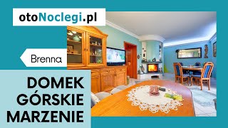 Domek Górskie Marzenie w Brennej [upl. by Yelnik]