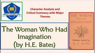 The Woman Who Had Imagination by H E Bates Summary in UrduHindi Short Story [upl. by Ilagam]