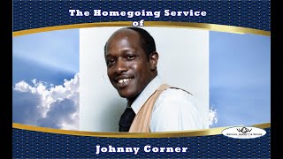 The Homegoing Service of Johnny Corner [upl. by Itsim]