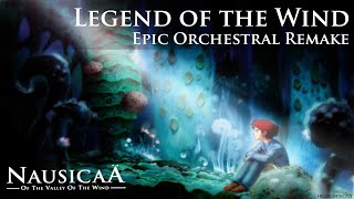 Nausicaa of the Valley of the Wind  Epic Orchestral Remake [upl. by Melak]