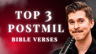 3 Scriptures That Convinced Me of Postmillennialism [upl. by Etteinotna307]