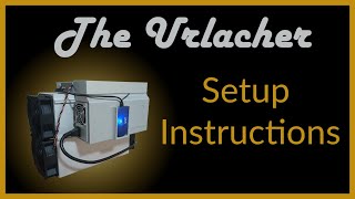 The Urlacher Setup Instructions [upl. by Nosyerg]