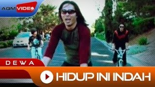 Dewa  Hidup ini Indah  Official Video [upl. by Htial]