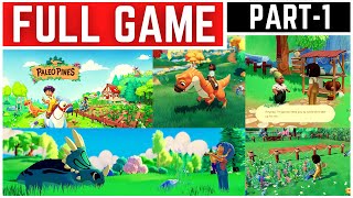 Paleo Pines Full Gameplay Walkthrough Part  1 [upl. by Ziom]