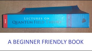 Learning Quantum Field Theory Again  A Beginner Friendly Book Recommendation [upl. by Rodablas773]