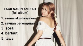 Lagu Nadin Amizah semua aku dirayakan  rayuan perempuan gila  sorai  bertaut  tawa full album [upl. by Karsten]