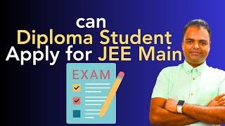 can Diploma Student Apply for JEE Main can Diploma Students Get Admission in IIT NIT IIIT diploma [upl. by Ingmar]