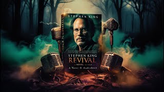 Stephen King – Revival A Novel Audiobook [upl. by Craner]