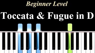 Toccata and Fugue in D minor PIANO Beginner Level  One Hand [upl. by Anertak272]