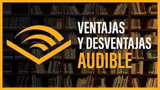 📚 ANÁLISIS de AUDIBLE  VENTAJAS y DESVENTAJAS de AUDIBLE [upl. by Pren310]