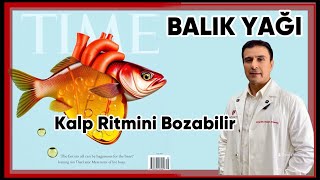 BALIK YAĞI TAKVİYESİ KALP RİTMİNİ BOZAR 🤍 SAĞLIKLI YAŞA [upl. by Arri]