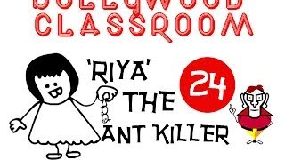 Bollywood Classroom  Riya the Ant Killer  Episode 24 [upl. by Hannej364]