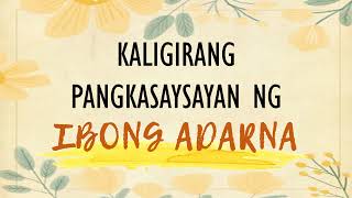 KALIGIRANG PANGKASAYSAYAN NG IBONG ADARNA [upl. by Seften]