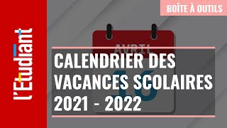 Le calendrier des vacances scolaires 2021  2022 [upl. by Vanhook]