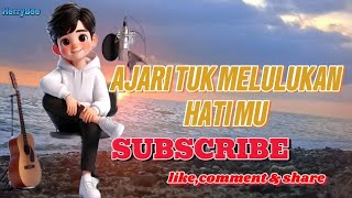 Ajari tuk melulukan hati mu [upl. by Fergus]