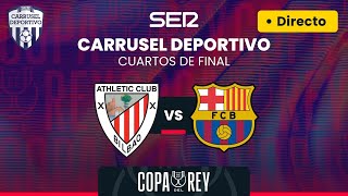 🏆⚽️ ATHLETIC vs FC BARCELONA  CUARTOS DE FINAL COPA DEL REY EN DIRECTO [upl. by Aicirtap]