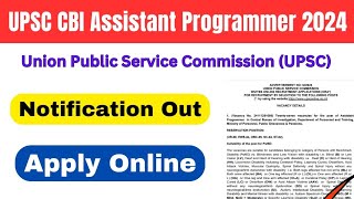 CBI Assistant Programmer Vacancy  Central Bureau of Investigation Vacancy । UPSC Recruitment 2024 [upl. by Ialocin13]